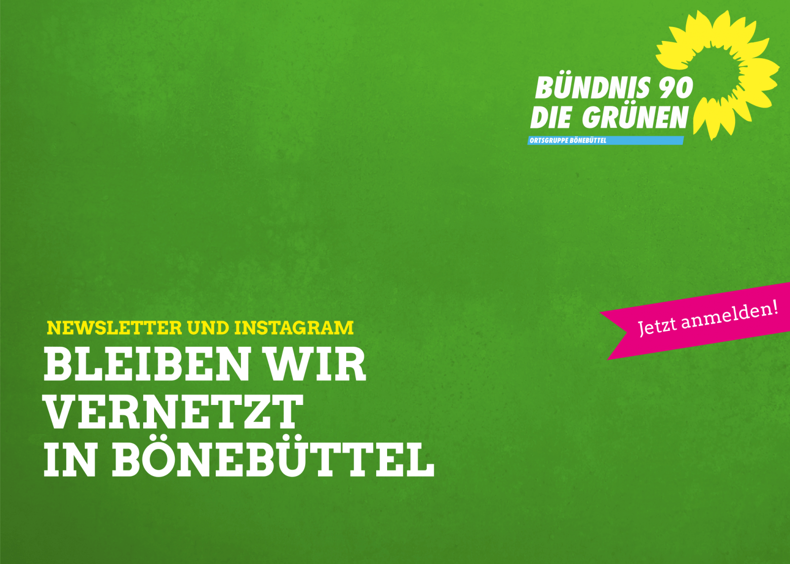 Bleibeb wir vernetzt in Bönebüttel! Newsletter und Instagram